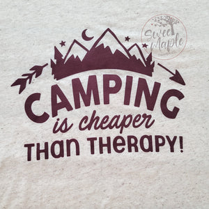Camping is Cheaper than Therapy Tee!